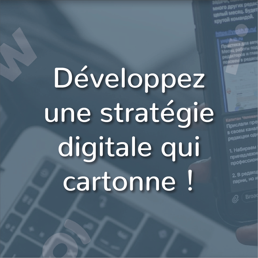 Comment réaliser une stratégie digitale efficace ? - Agence Pilowa